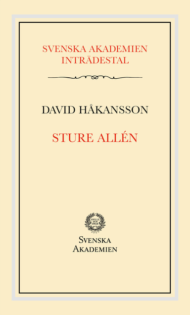 Svenska Akademiens inträdestal: Sture Allén; David Håkansson; 2024