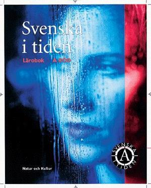 Svenska i tiden Kurs A Lärobok A röd (reviderad); Anita Danielsson, Ulla Siljeholm; 2002