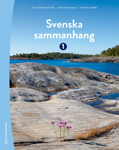 Svenska sammanhang 1 Elevpaket Digitalt + Tryckt - Svenska som andraspråk 1; Ann-Charlotte Forsell, Anna-Karin Jansson, Christer Lundfall; 2021