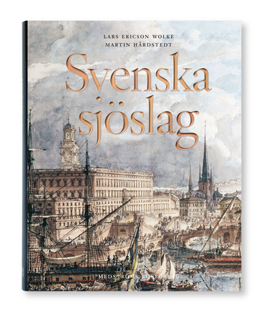 Svenska sjöslag; Lars Ericson Wolke, Martin Hårdstedt, Christer Hägg; 2009