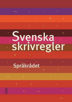 Svenska skrivregler; Svenska Språkrådet; 2008