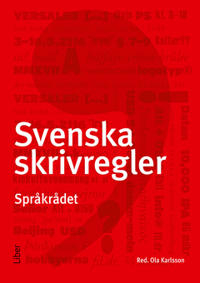 Svenska skrivregler; , Språkrådet; 2018