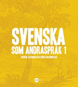 Svenska som andraspråk 1; Therése Åkerberg, Christian Norefalk; 2014