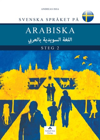 Svenska språket på arabiska steg 2; Andreas Issa; 2017