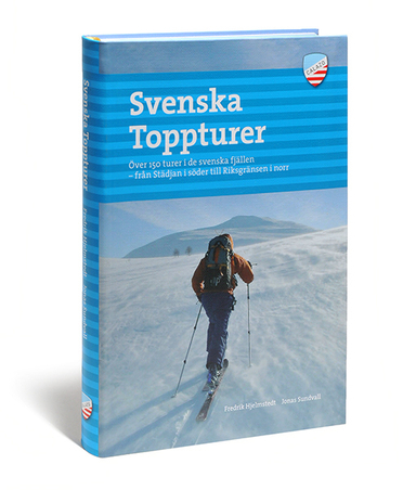 Svenska toppturer : över 150 turer i de svenska fjällen - från Städjan i sö; Fredrik Hjelmstedt, Jonas Sundvall; 2004