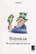 Svenskar: hur vi är och varför vi är som vi är; Gillis Herlitz; 1991