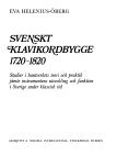 Svenskt Klavikordbygge1720-1820; Ola Helenius; 1986