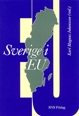 Sverige i EU; Björn Beckman, Karl Magnus Johansson, Studieförbundet Näringsliv och samhälle; 1999