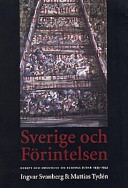 Sverige och förintelsen: debatt och dokument om Europas judar 1933-1945; Ingvar Svanberg, Mattias Tydén; 1997