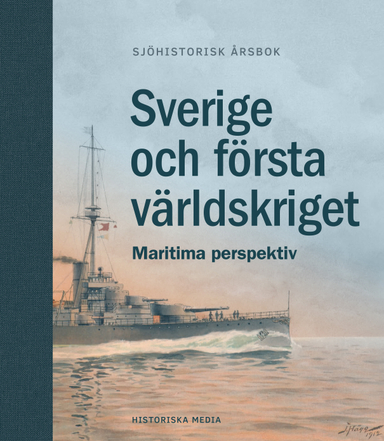 Sverige och första världskriget : maritima perspektiv; Henrik Alexandersson, Irene Andersson, Mirja Arnshav, Anne Hedén, Fredrik Kämpe, Ingemar Liljegren, Andreas Linderoth, Johan Löfgren, Anna McWilliams, Gunnar Möller, David Parry, Thomas Roth, Lina Sturfelt, Annmari Svensson, Bjarne Søndergaard Bendtson, Gunnar Åselius; 2017