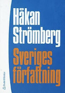 Sveriges författning; Håkan Strömberg, Bengt Lundell; 2003