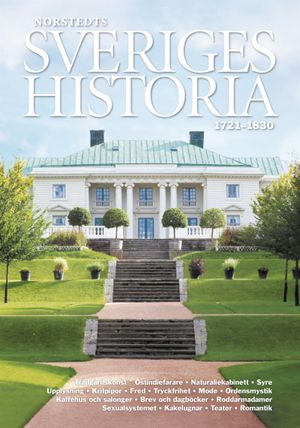 Sveriges historia : 1721-1830; Elisabeth Mansén; 2011