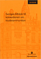 Sveriges tillträde till konventionen om klusterammunition. Ds 2010:46; Utrikesdepartementet; 2011