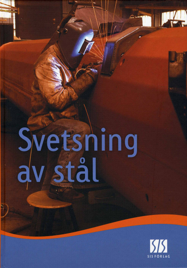 Svetsning av stål; Christer Karlsson; 2006