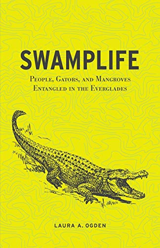 Swamplife; Laura A Ogden; 2011