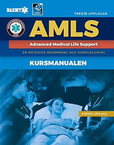 Swedish AMLS: Course Manual With English Main Text; National Association Of Emergency Medical Technicians; 2022