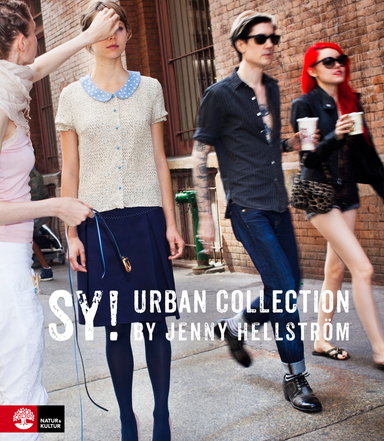 Sy! : urban collection by Jenny Hellström; Jenny Hellström Ruas; 2014