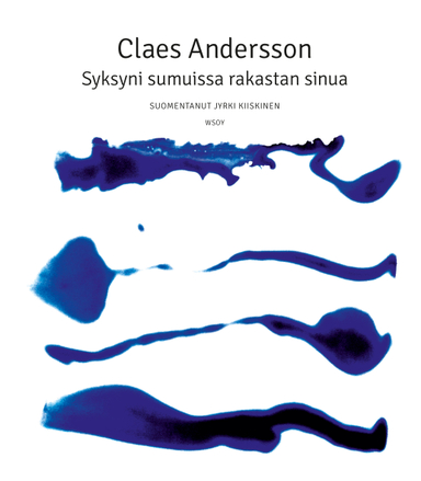 Syksyni sumuissa rakastan sinua; Claes Andersson; 2021