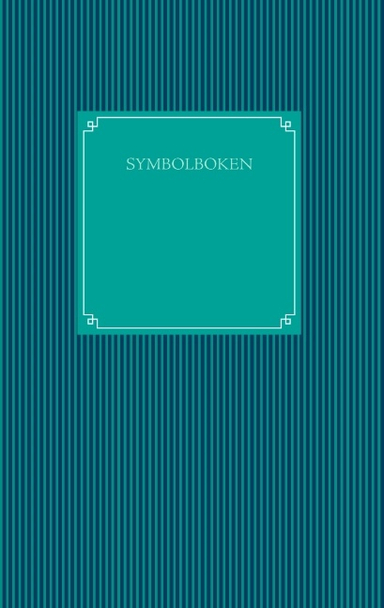 SYMBOLBOKEN : SYMBOLBOKEN; Erika Svahn; 2018