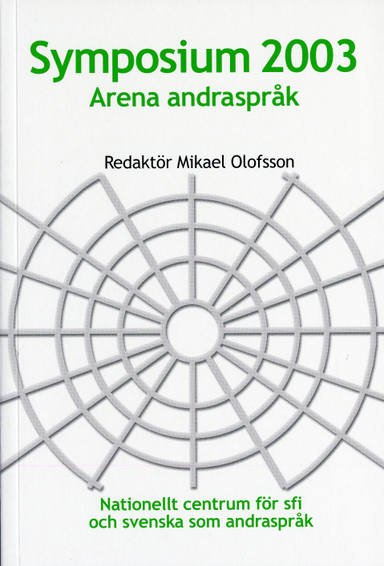 Symposium 2003 : arena andraspråk; M Olofsson; 2005