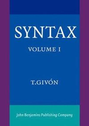 Syntax Volume 1; T. Givon; 2001