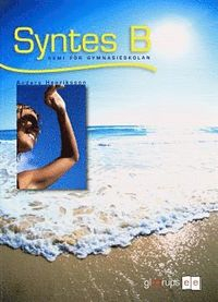 Syntes B : kemi för gymnasieskolan; Anders Henriksson; 2008