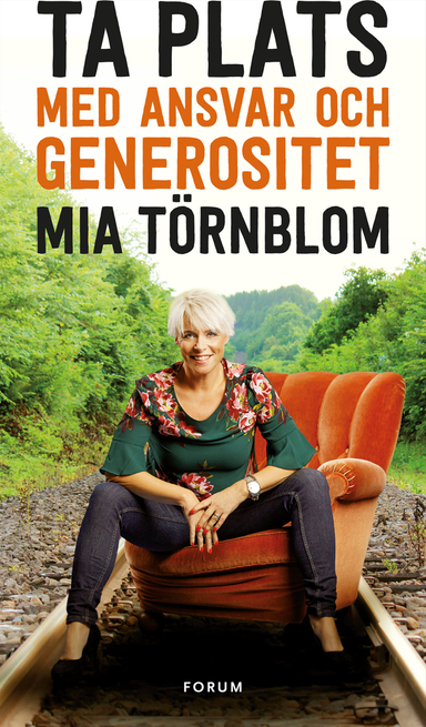 Ta plats med ansvar och generositet; Mia Törnblom; 2017