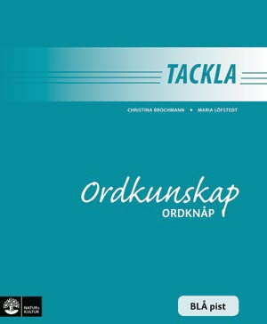 Tackla Ordkunskap Ordknåp Blå pist (1-pack); Christina Brochmann, Maria Löfstedt; 2007