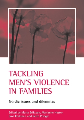 Tackling Men's Violence In Families; Maria C Eriksson; 2005