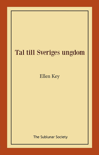 Tal till Sveriges ungdom; Ellen Key; 2022