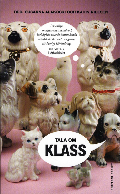 Tala om klass; Susanna Alakoski, Karin Nielsen; 2007