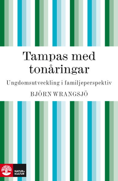 Tampas med tonåringar; Björn Wrangsjö; 2010