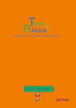 Tänk och räkna 1 Utvärdering; Marianne Billström, Lisen Häggblom, Lisbet Silwer Olsson; 2006