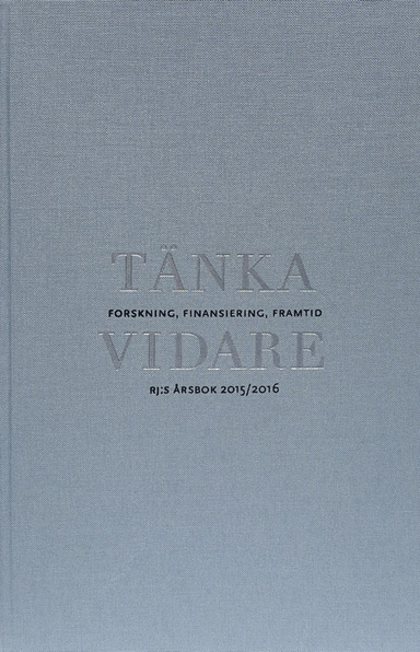 Tänka vidare : forskning, finansiering, framtid; Jenny Björkman, Björn Fjæstad, Katarina Bernhardsson, Göran Blomqvist, Göran Djupsund, Lars Geschwind, Ylva Hasselberg, Peter Hedström, Ulf Heyman, Poul Holm, Wang Hui, Mikael Härlin, Gunn Johansson, Svein Kyvik, Liv Langfeldt, Orvar Löfgren, Helga Nowotny, Bente Rosenbeck, Ulf Sandström, Sverker Sörlin, Linda Wedlin, Agnes Wold, Eva Österberg, Johan Östling; 2015