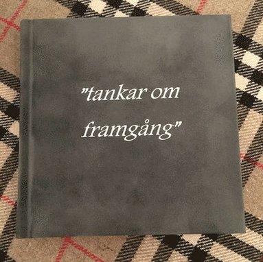 Tankar om framgång; Johanna Gittne; 2019