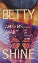 Tankens makt; Betty Shine; 1999