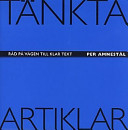 Tänkta artiklar: råd på vägen till klar text; Per Amnestål; 1997