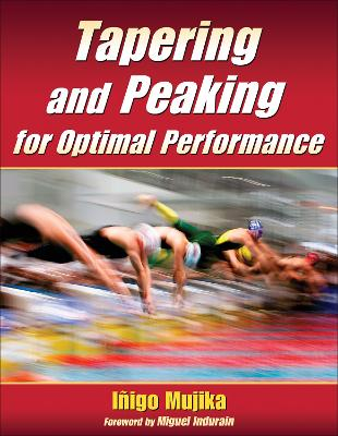 Tapering and Peaking for Optimal Performance; Inigo Mujika; 2009