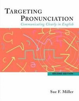 Targeting Pronunciation; Sue Miller; 2005