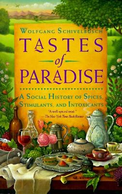 Tastes of Paradise #; W Schivelbusch; 1993