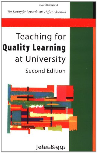 Teaching for Quality Learning at University; John Biggs, Catherine Tang; 2003