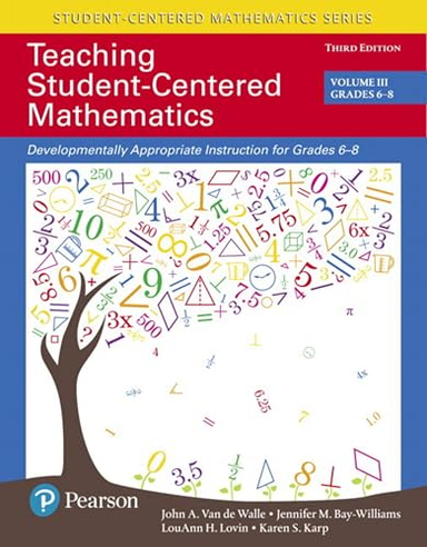 Teaching Student-Centered Mathematics; John A Van De Walle; 2017