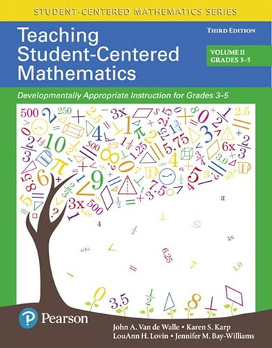 Teaching Student-Centered Mathematics; John A Van De Walle; 2017