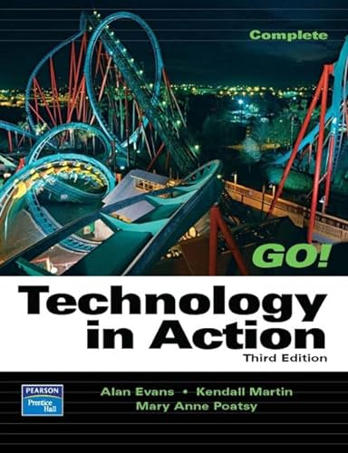 Technology In Action,  Complete; Alan. Evans; 2005