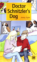 Teen Readers Doctor Schnitzler's Dog nivå 1 - Nivå 1 - 400 ord; Jeremy Taylor; 2011