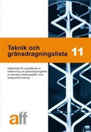 Teknik och gränsdragningslista 11; Svensk byggtjänst; 2012