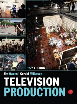 Television Production; Jim Owens, Gerald Millerson; 2012