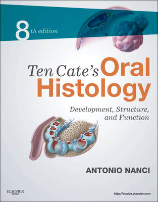 Ten Cate's Oral Histology; Antonio Nanci; 2012