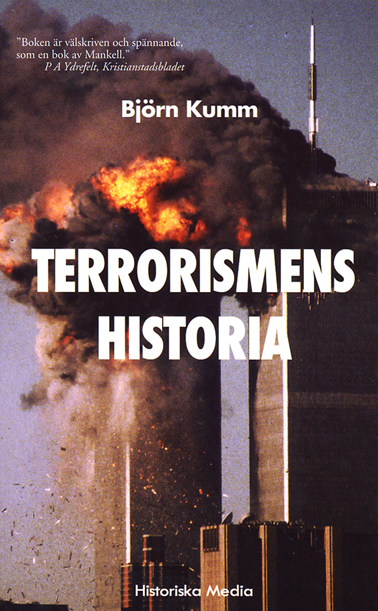 Terrorismens historia; Björn Kumm; 2003