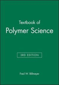 Textbook of polymer science; Fred W. Billmeyer; 1984